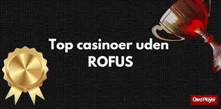 Live Casino Uden ROFUS 2026 En Ny Era for Online Spil